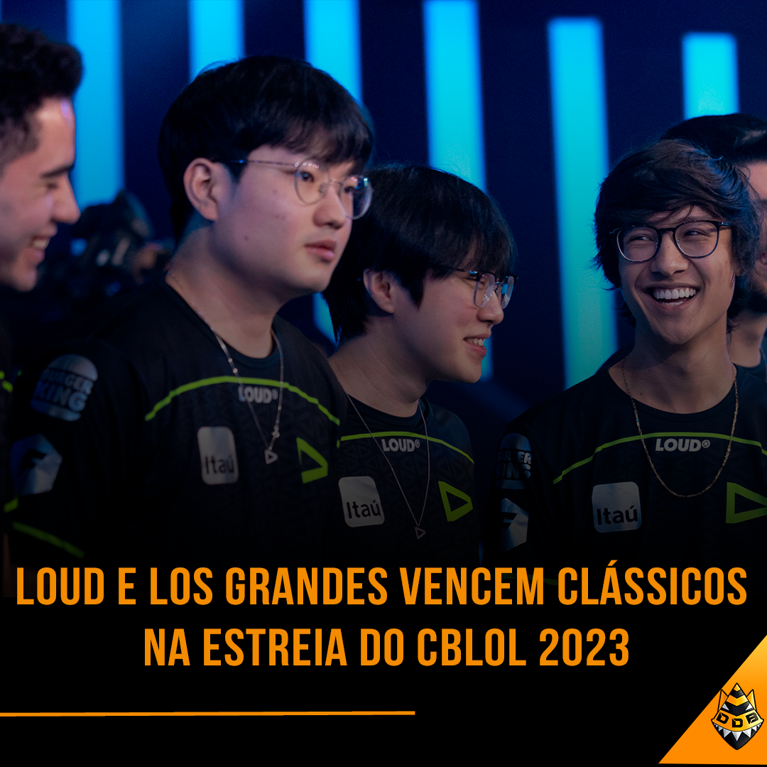 LOUD e Los Grandes vencem